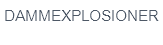 Dammexplosioner